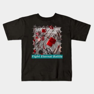 Fight Eternal Battle Kids T-Shirt